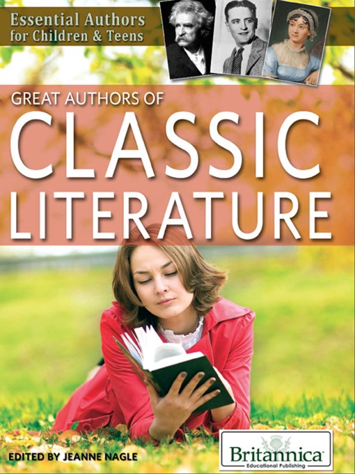 Title details for Great Authors of Classic Literature by Britannica Educational Publishing - Available